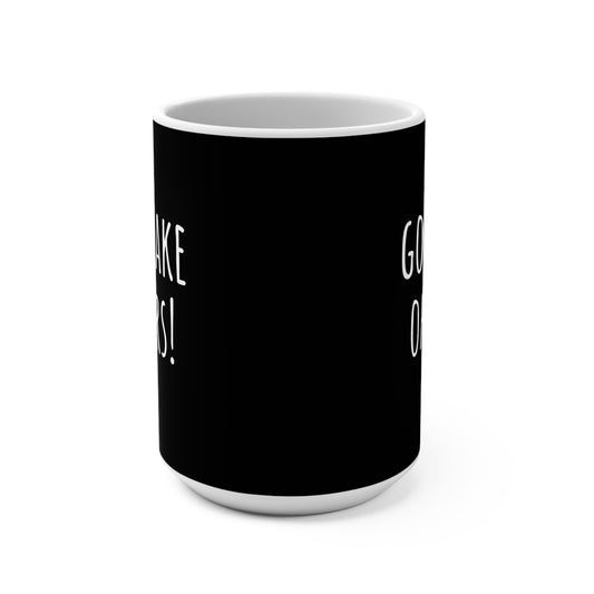 Go make offers Coffee Mug — Bold Minimalist Ceramic Cup