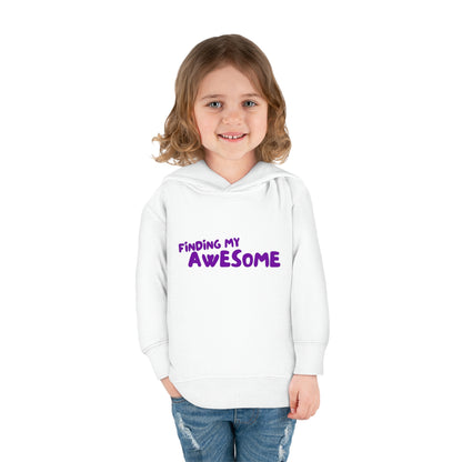 Finding My Awesome Toddler Pullover Fleece Hoodie