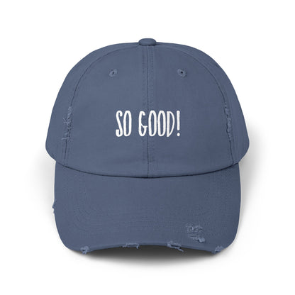 So Good Unisex Distressed Cap