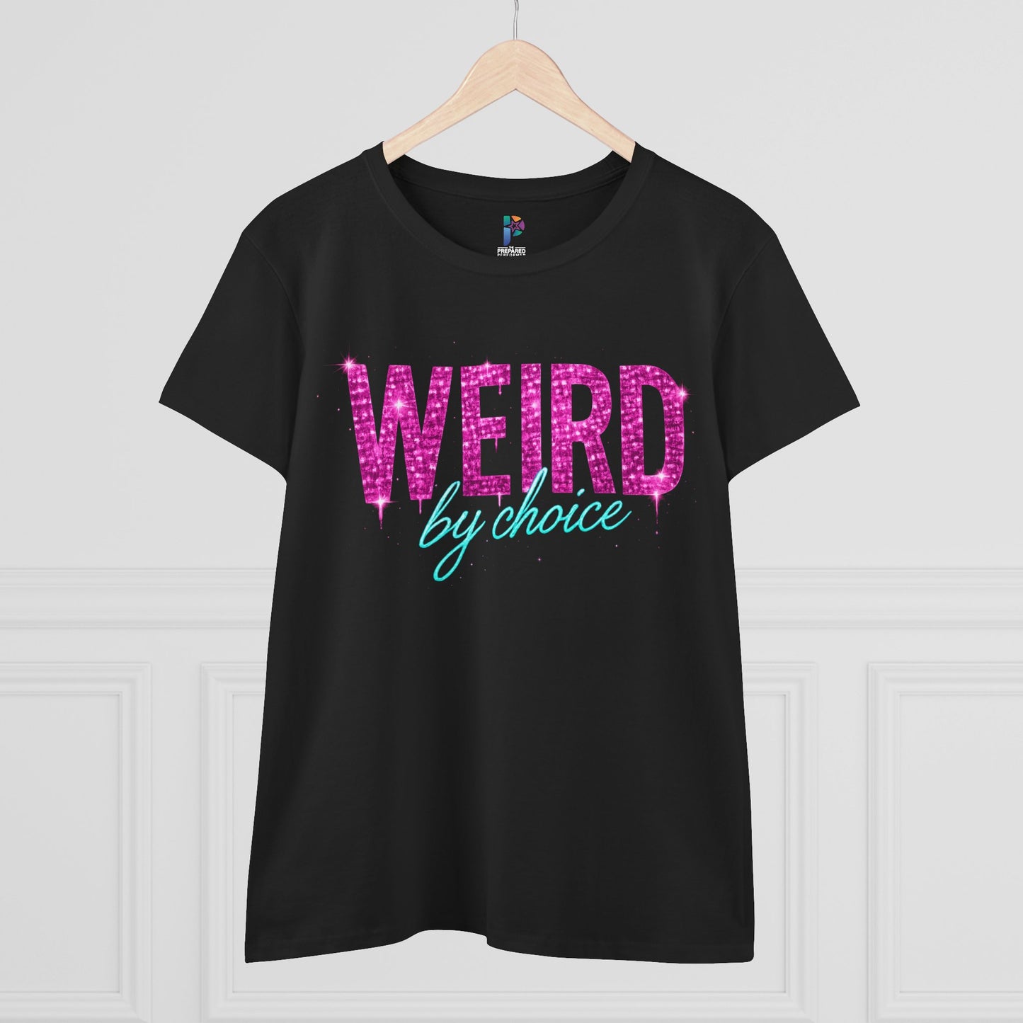 Weird By Choice Women's Tee — Retro Pink Glitter Text Graphic Shirt