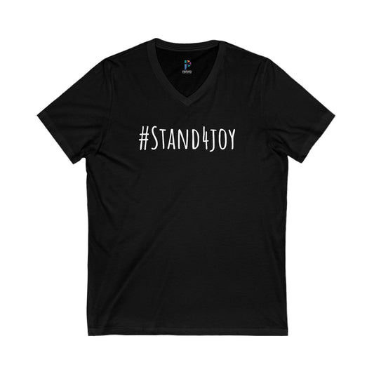 #Stand4Joy Unisex V-Neck Tee - Perfect for Joyful Occasions, Casual Wear, Gift for Friends, Everyday Comfort, Positive Vibes