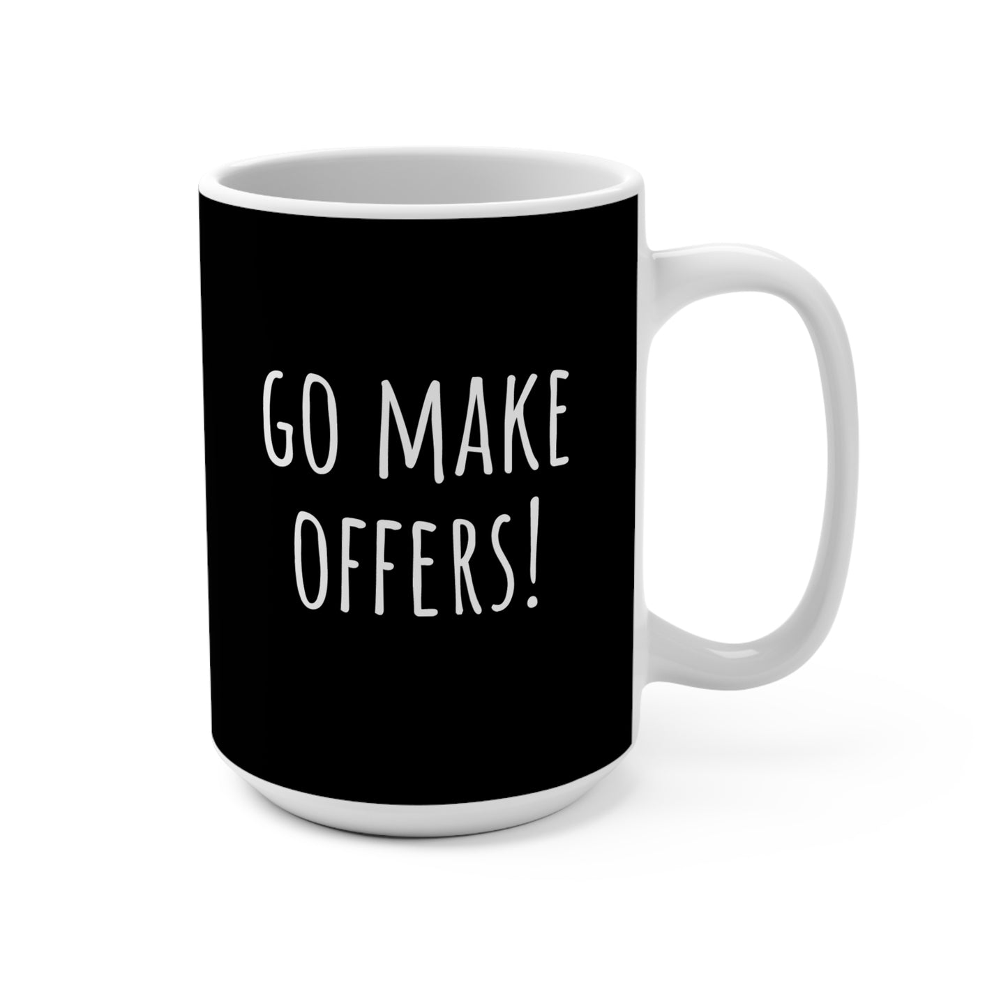 Go make offers Coffee Mug — Bold Minimalist Ceramic Cup