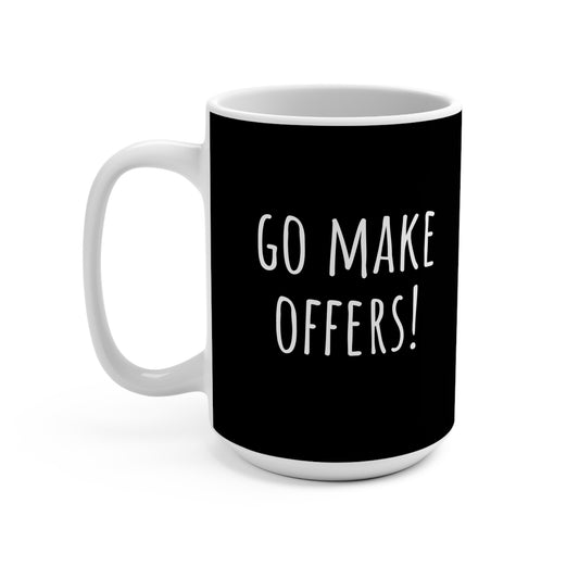 Go make offers Coffee Mug — Bold Minimalist Ceramic Cup
